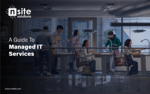 A Guide to Managed IT Services - Nsite Solutions